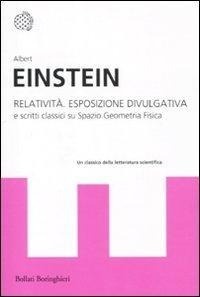 Abbildung von: Relatività. Esposizione divulgativa e scritti classici su spazio geometria fisica - I grandi pensatori;Bollati Boringhieri