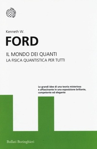 Abbildung von: Il mondo dei quanti. La fisica quantistica per tutti - I grandi pensatori;Bollati Boringhieri