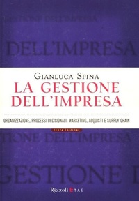 Abbildung von: La gestione dell'impresa. Organizzazione, processi decisionali, marketing, acquisti e supply chain - ETAS Management;Rizzoli