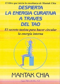 Abbildung von: Despierta Energia Curativa a Traves del Tao - Equipo Difusor del Libro
