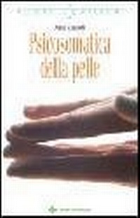 Abbildung von: Psicosomatica della pelle - Nuovi equilibri;Tecniche Nuove