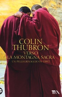 Abbildung von: Verso la montagna sacra. Un pellegrinaggio in Tibet - Teadue;TEA