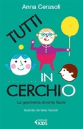 Cover: Tutti in cerchio. La geometria diventa facile - Feltrinelli kids. Sbuk;Feltrinelli