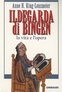 Abbildung von: Ildegarda di Bingen. La vita e l'opera - Gribaudi