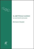 Cover: Il settimo anno. La maturit&agrave; scolare - Arcobaleno