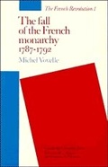 Cover: The Fall of the French Monarchy 1787-1792 - Cambridge University Press