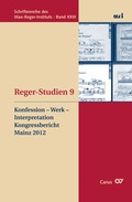 Cover: Reger-Studien 9: Kongressbericht Mainz 2012 - Carus-Verlag