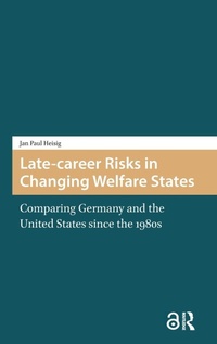 Enlarge image Cover: Late-career Risks in Changing Welfare States - Amsterdam University Press
