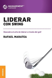 Abbildung von: Liderar con swing - Ediciones Granica, S.A.