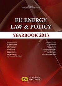 Bild: EU Energy Law, Volume V: EU Energy Law & Policy Yearbook 2013 - Claeys & Casteels Publishers BV