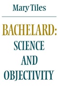 Cover: Bachelard: Science and Objectivity - Cambridge University Press