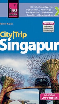 Abbildung von: Reise Know-How CityTrip Singapur - Reise Know-How Verlag Peter Rump GmbH