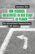 Cover: Vom Versuch, Kreativit&auml;t in der Stadt zu planen - transcript