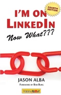 Cover: I'm on Linkedin--Now What (Fourth Edition) - HAPPY ABOUT