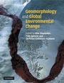 Cover: Geomorphology and Global Environmental Change - Cambridge University Press
