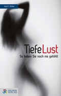 Cover: Tiefe Lust - Goldegg Verlag GmbH