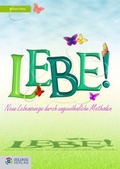 Cover: Lebe! - Goldegg Verlag GmbH