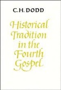 Cover: Historical Tradition in the Fourth Gospel - Cambridge University Press