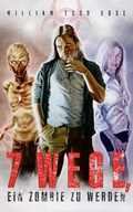 Cover: 7 Wege, ein Zombie zu werden - Deltus.de