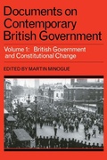 Cover: Documents on Contemporary British Government: Volume 1, British government and constitutional change - Cambridge University Press