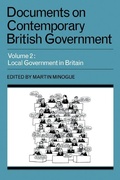 Cover: Documents on Contemporary British Government: Volume 2, Local Government in Britain - Cambridge University Press