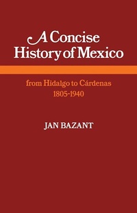 Enlarge image Cover: A Concise History of Mexico - Cambridge University Press