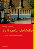 Cover: Sallingelunde M&oslash;lle - BoD - Books on Demand