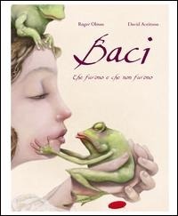 Abbildung von: Baci. Che furono e che non furono - Maria Margherita Bulgarini