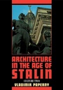 Cover: Architecture in the Age of Stalin - Cambridge University Press