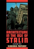 Cover: Architecture in the Age of Stalin - Cambridge University Press