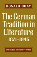 Cover: The German Tradition in Literature 1871-1945 - Cambridge University Press