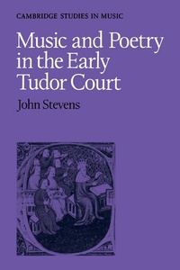 Abbildung von: Music and Poetry in the Early Tudor Court - Cambridge University Press