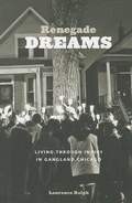 Cover: Renegade Dreams - University of Chicago Press