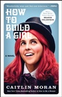 Cover: How to Build a Girl - HarperCollins