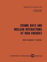 Enlarge image Cover: Cosmic Rays and Nuclear Interactions at High Energies - Consultants Bureau