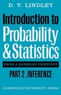 Cover: Introduction to Probability and Statistics from a Bayesian Viewpoint, Part 2, Inference - Cambridge University Press