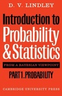 Cover: Introduction to Probability and Statistics from a Bayesian Viewpoint, Part 1, Probability - Cambridge University Press
