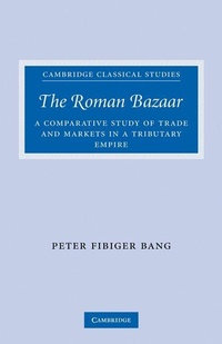 Enlarge image Cover: The Roman Bazaar - Cambridge University Press