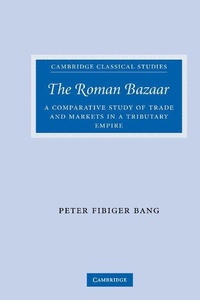 Enlarge image Cover: The Roman Bazaar - Cambridge University Press
