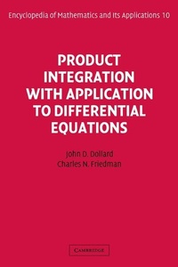 Enlarge image Cover: Product Integration with Application to Differential Equations - Cambridge University Press