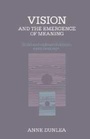 Cover: Vision and the Emergence of Meaning - Cambridge University Press