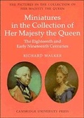 Cover: The Eighteenth and Early Nineteenth Century Miniatures in the Collection of Her Majesty The Queen - Cambridge University Press