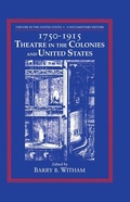 Cover: Theatre in the United States: Volume 1, 1750-1915: Theatre in the Colonies and the United States - Cambridge University Press