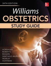 Enlarge image Cover: Williams Obstetrics, 24th Edition, Study Guide - McGraw-Hill Education