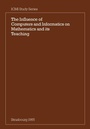 Cover: The Influence of Computers and Informatics on Mathematics and its Teaching - Cambridge University Press