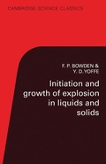 Cover: Initiation and Growth of Explosion in Liquids and Solids - Cambridge University Press