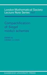 Abbildung von: Compactification of Siegel Moduli Schemes - Cambridge University Press