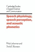 Cover: Speech Physiology, Speech Perception, and Acoustic Phonetics - Cambridge University Press