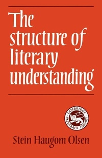 Enlarge image Cover: The Structure of Literary Understanding - Cambridge University Press