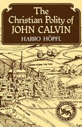 Cover: The Christian Polity of John Calvin - Cambridge University Press